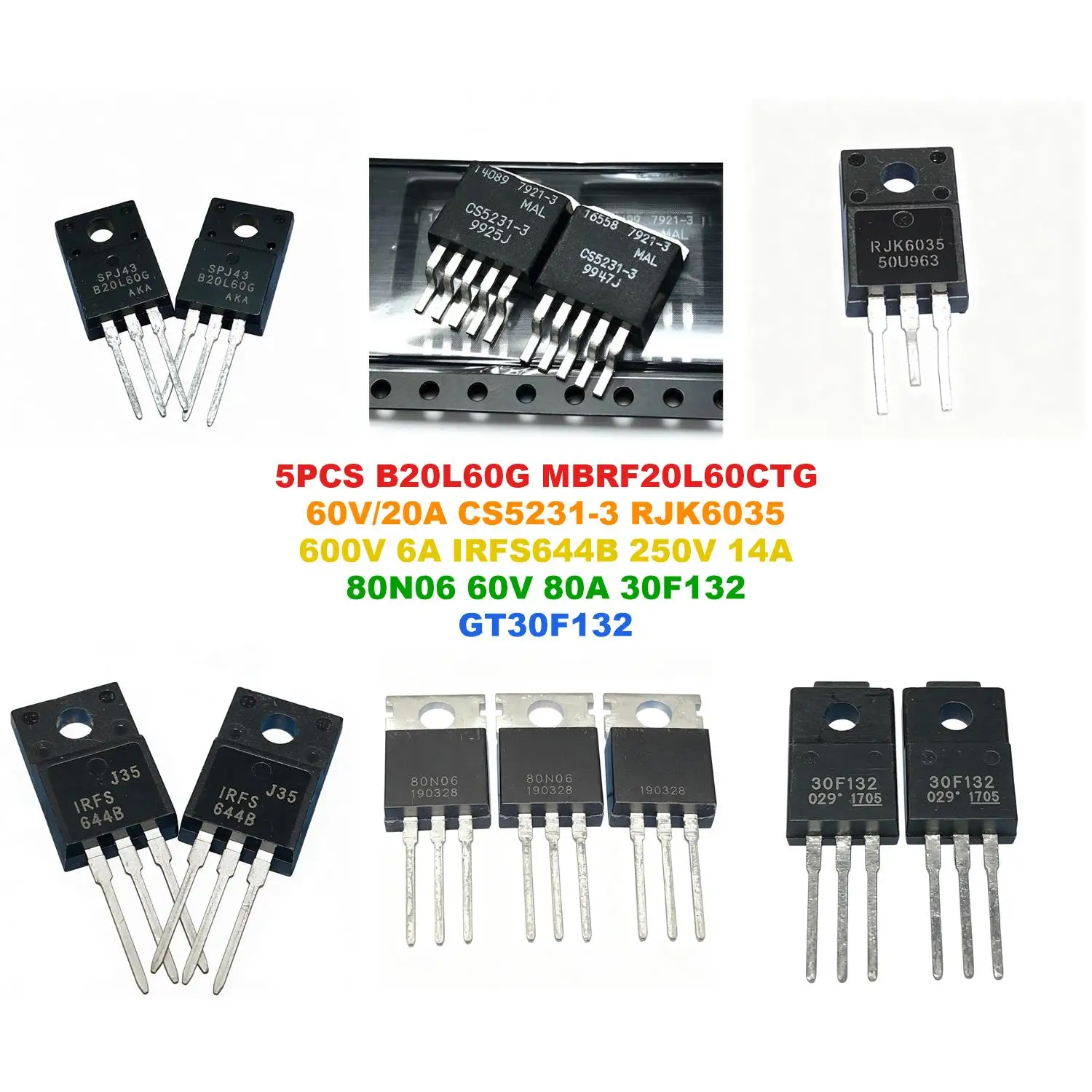 B20L60G MBRF20L60CTG 60V/20A CS5231-3 RJK6035 600V 6A IRFS644B 250V 14A 80N06 60V 80A 30F132 GT30F132