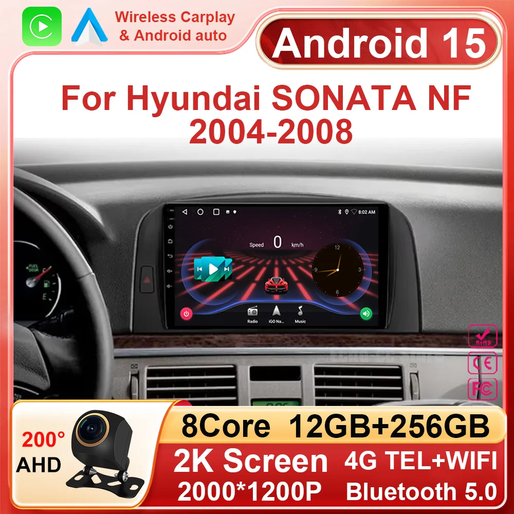 

DVD Android 15 Radio For Hyundai Sonata NF 2004 -2008 Stereo Multimedia auto Radio Carplay QLED Navigation Dash Cam GPS 2din