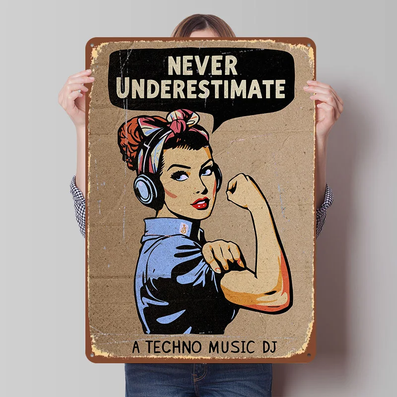 Never Underestimate Techno Music DJ Printed Poster Customized Retro Wall Art Vintage Metal Tin Signs for Home Desk Decor Items