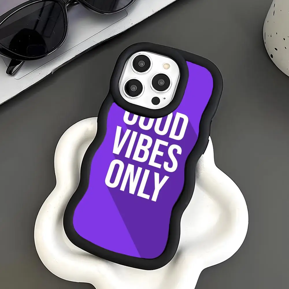 

Good Vibes Phone Case for iPhone 17 16 15 14 13 12 11 Air Pro Max Plus Black Soft TPU Wavy Edge Cover