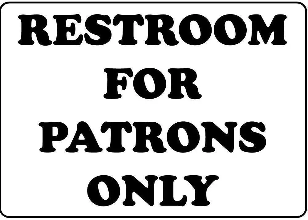 Lilyanaen New Metal Sign Aluminum Quote Restroom for Patrons Only Post Driveway Outdoor ; Indoor -aluminu