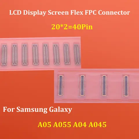 2-10pcs 40Pin For Samsung Galaxy A05 A055 A04 A045 Plug On Board LCD Display Screen Flex FPC Connector