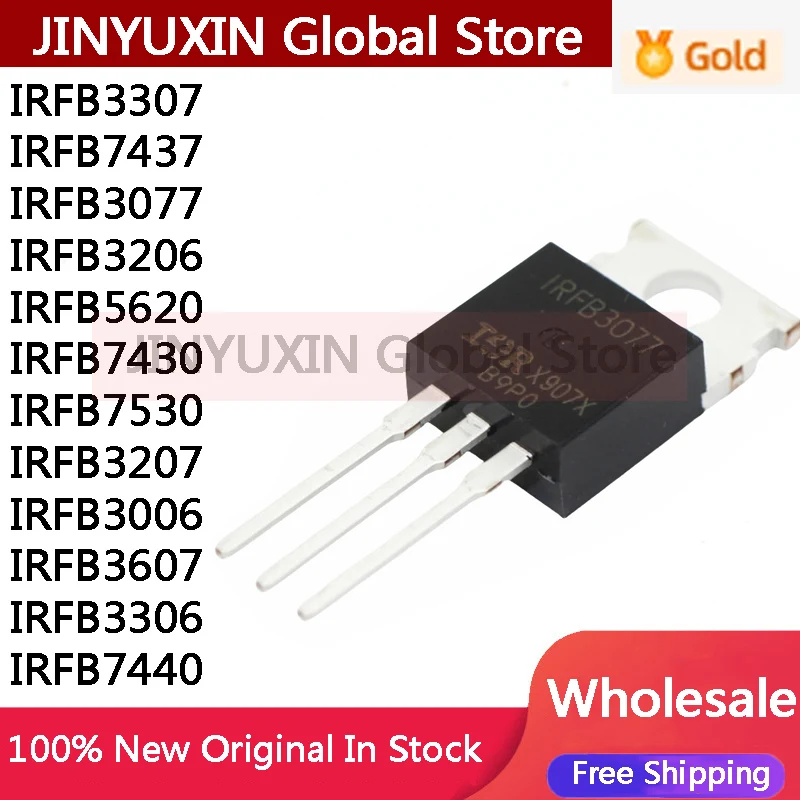 10/PCS Nuevo Original IRFB3306 IRFB3006 IRFB3077 IRFB3206 IRFB3207 IRFB3307 IRFB3607 IRFB7530 IRFB7437 IRFB7430 IRFB5620 IRFB7440