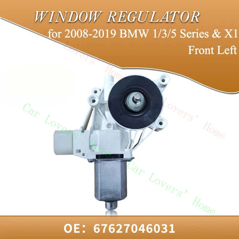 A+ Front Left Power Window Motor for 2008-2019 BMW 1/3/5 Series & X1 67627046031