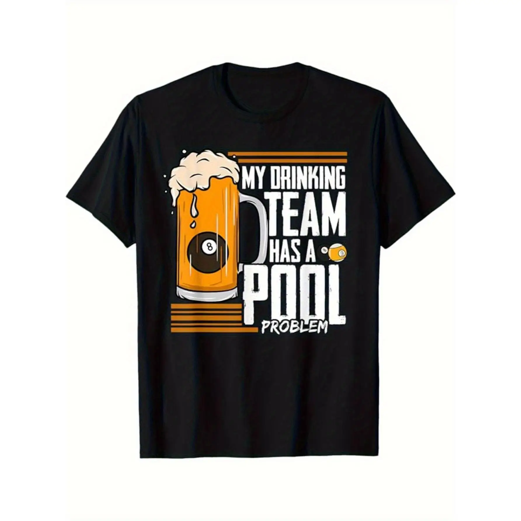 

Funny Drinking Team T-shirt for Men Women My Drinking Team Has a Pool Problem Slogan Tees Bar Pub Billiards Graphic