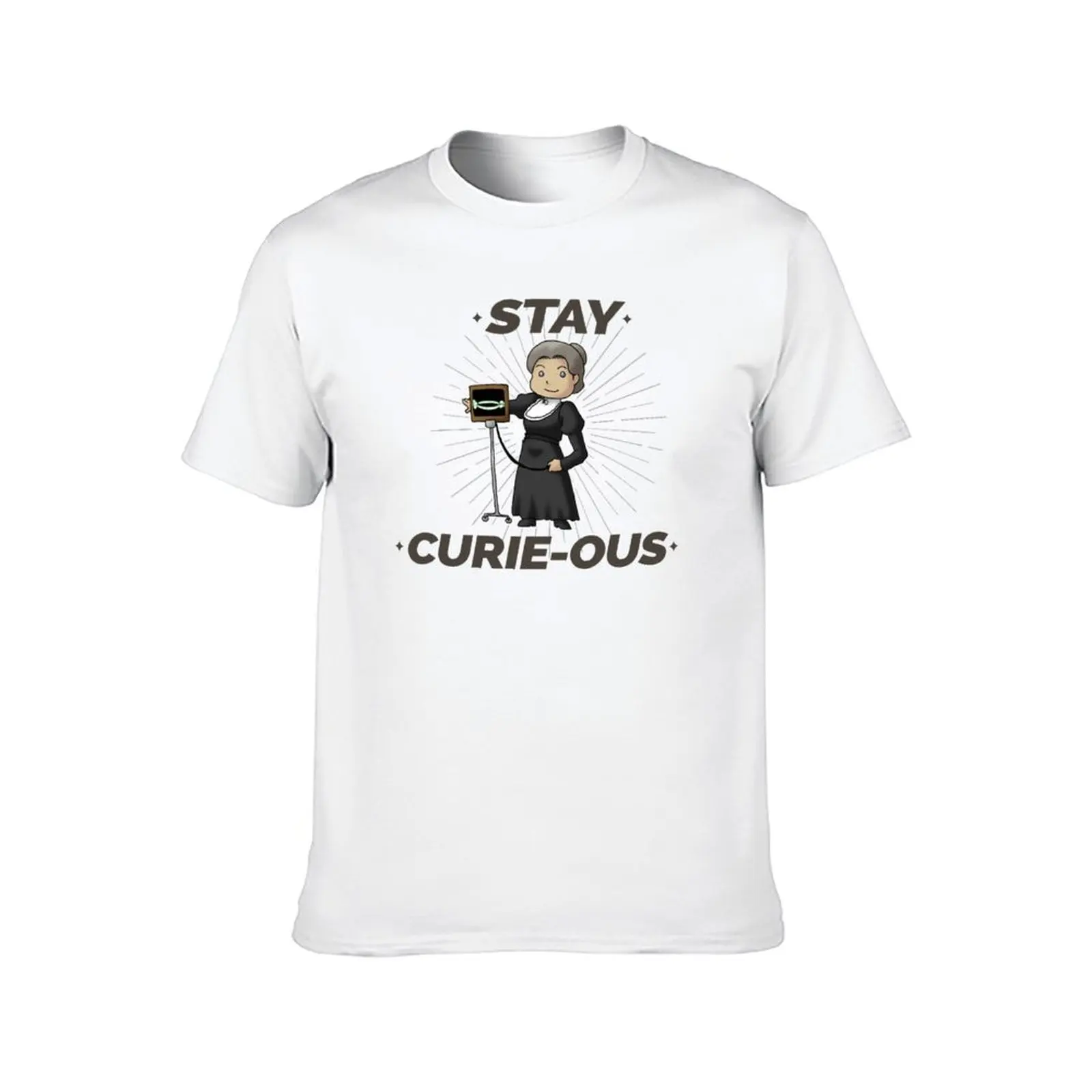 Stay Curious Marie Curie Curiousity T-Shirt Personalized t-shirt plus size clothes men t shirt