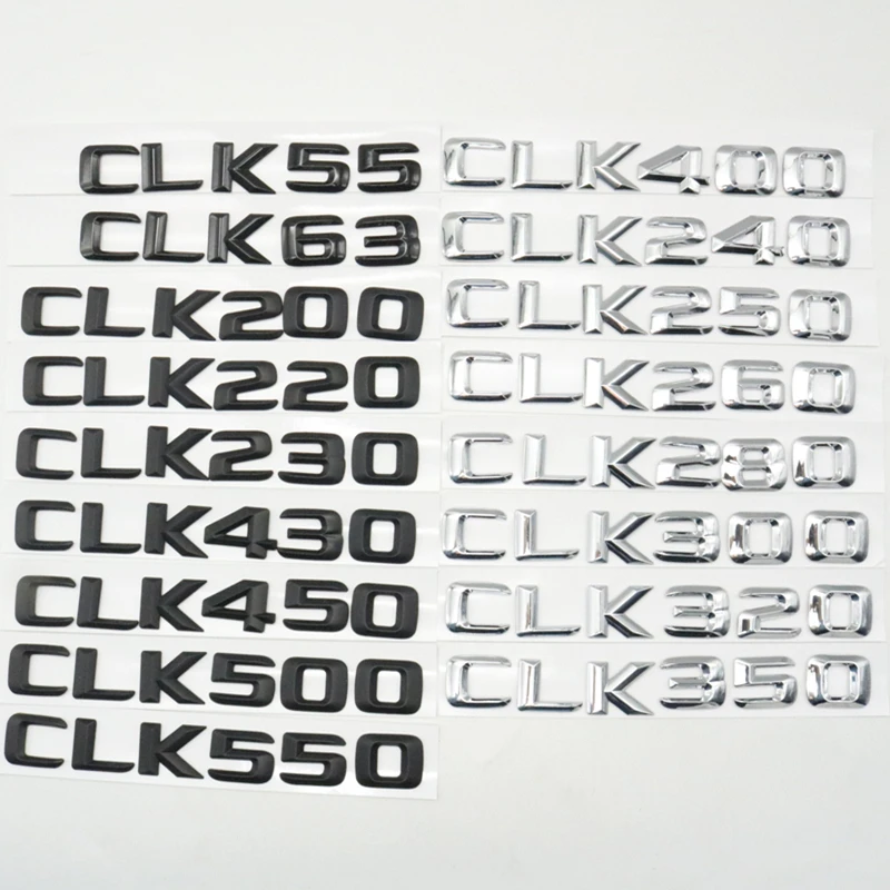 Number Letters Badge Emblem Rear Trunk Logo For CLK55 CLK63 CLK200 CLK220 CLK280 CLK320 CLK350 CLK430 CLK500