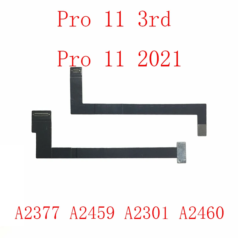 LCD Mainboard Board Connector Flex Cable For iPad Pro 12.9 2021 A2378 A2461 A2379/Pro 11 A2377 A2459 A2301 A2460  LCD Flex Cable