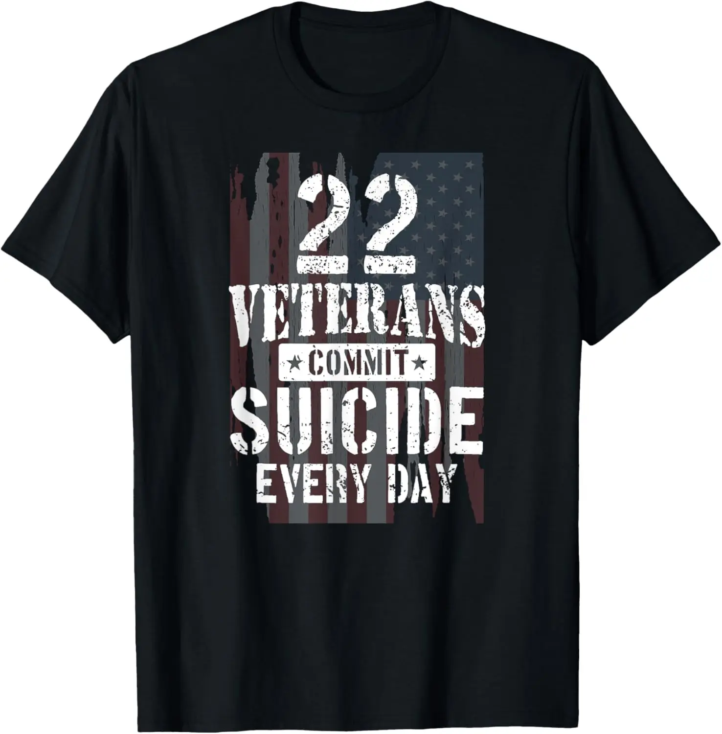 22 Veterans Commit Suicide Every Day American Flag T-Shirt