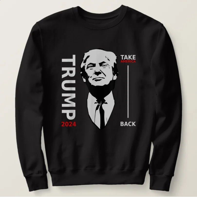 

Take America Back Trump 2024 Election Voter Supporter Sweatshirts New 100% Cotton Comfortable Casual Unisex Clothing Streetwear