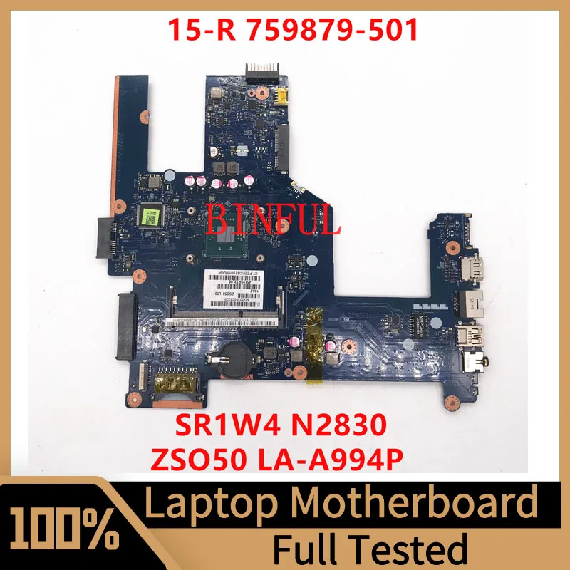 

759879-001 759879-501 759879-601 для ноутбука HP Pavilion 15-R материнская плата ZSO50 LA-A994P с процессором SR1W4 N2830 100% полностью протестирована ОК