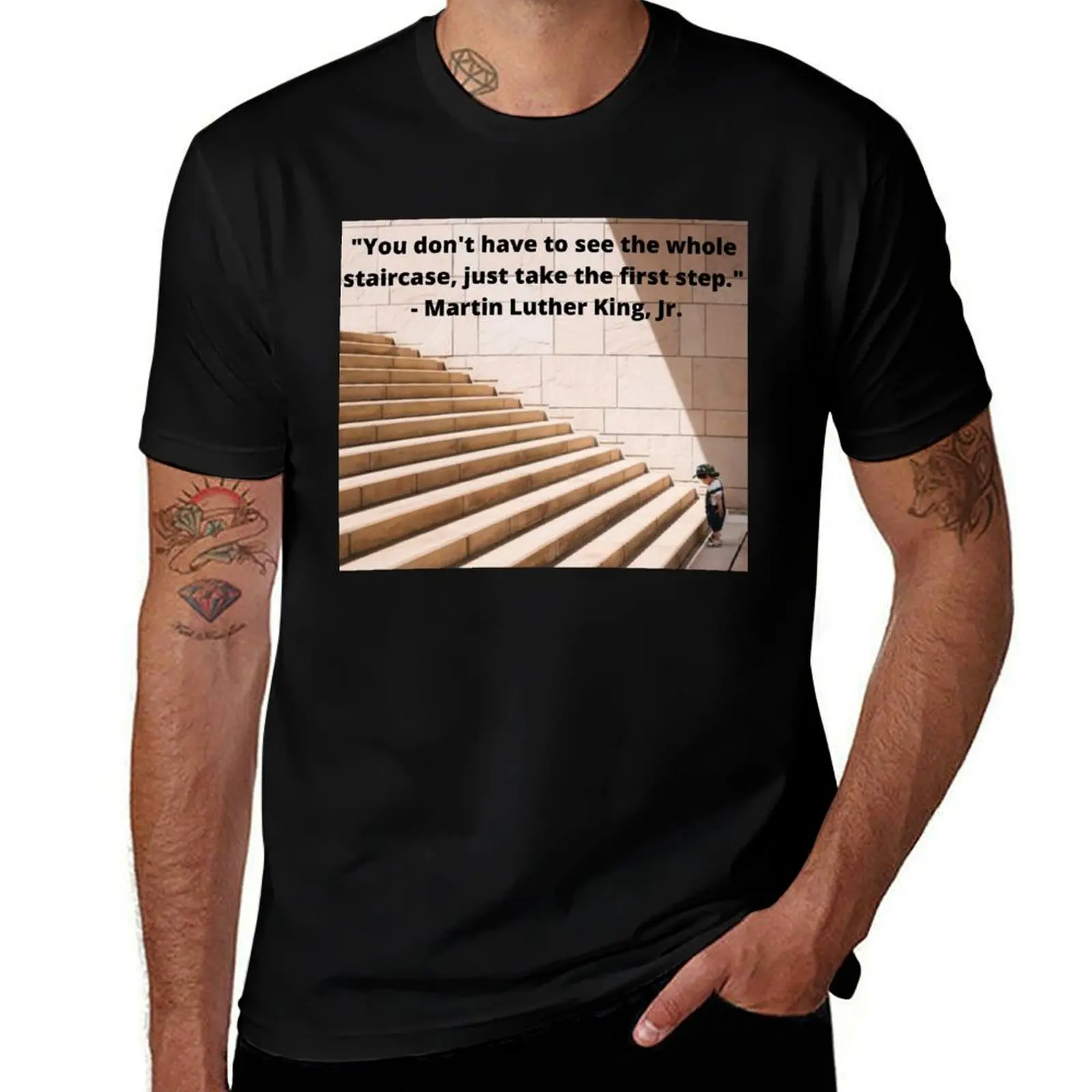 

Just Take The First Step - You Don't Have To See the Whole Staircase T-Shirt t shirt personalised t shirt man plain T-Shirt