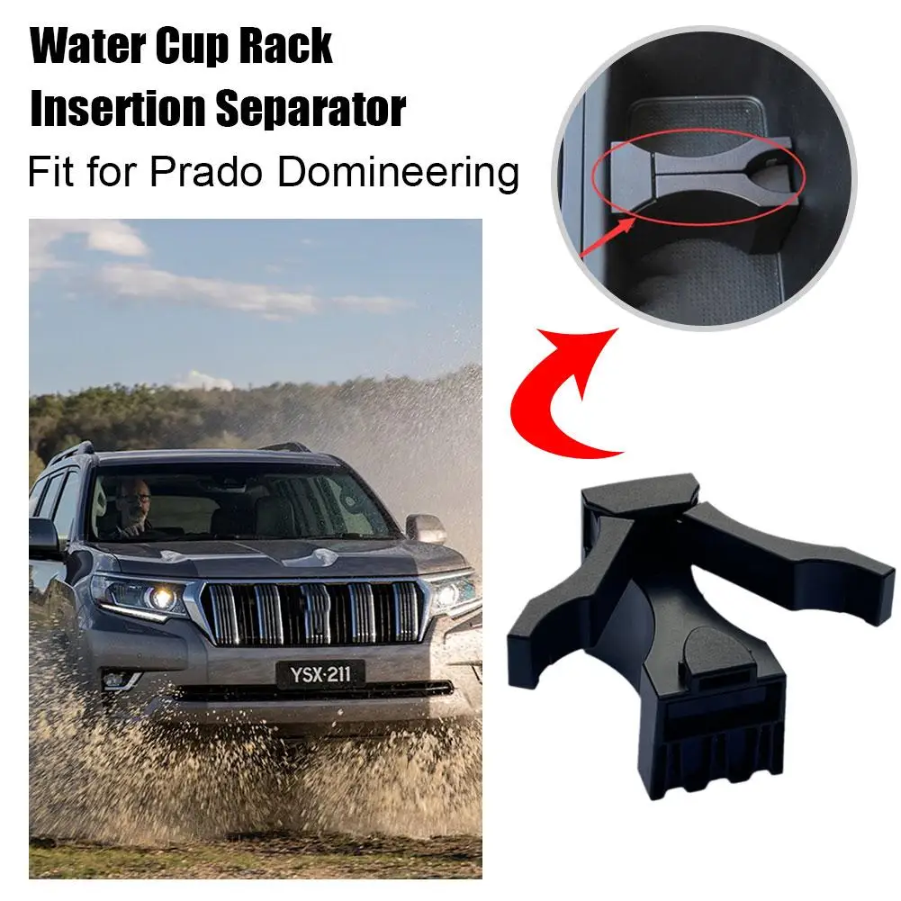 Water Cup Holder Drink Coffee Bottle Holder For Toyota Landcruiser 200 Prado 120 Cup Holder Divider Insert 55633-60040 W5Y3