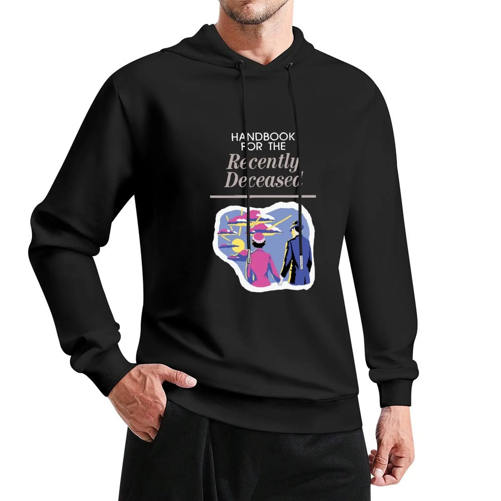 Handbook For The Recently Deceased Pullover Hoodie graphic t shirts men tracksuits