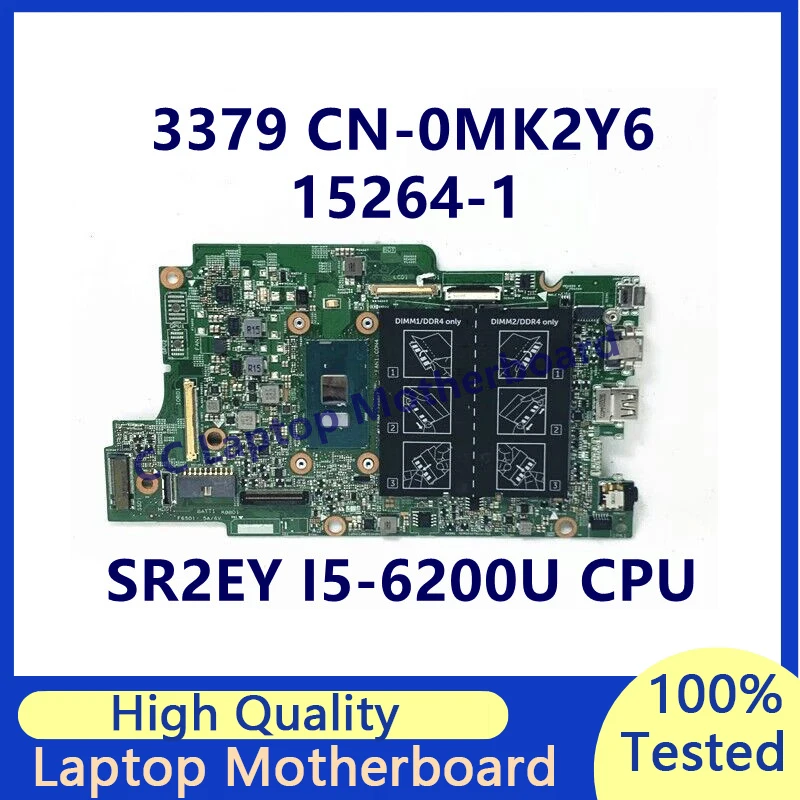 CN-0MK2Y6 0MK2Y6 MK2Y6 Mainboard For Dell 3379 Laptop Motherboard With SR2EY I5-6200U CPU 15264-1 100% Fully Tested Working Well