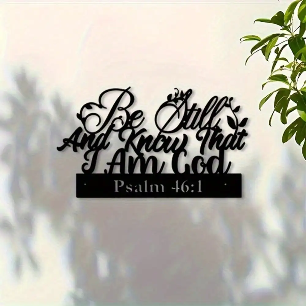 1PC Be Still & Know I Am God Psalm 46:10 Metal Wall Art, Cursive Iron Decor, Spiritual Gift, Christmas Halloween New Year