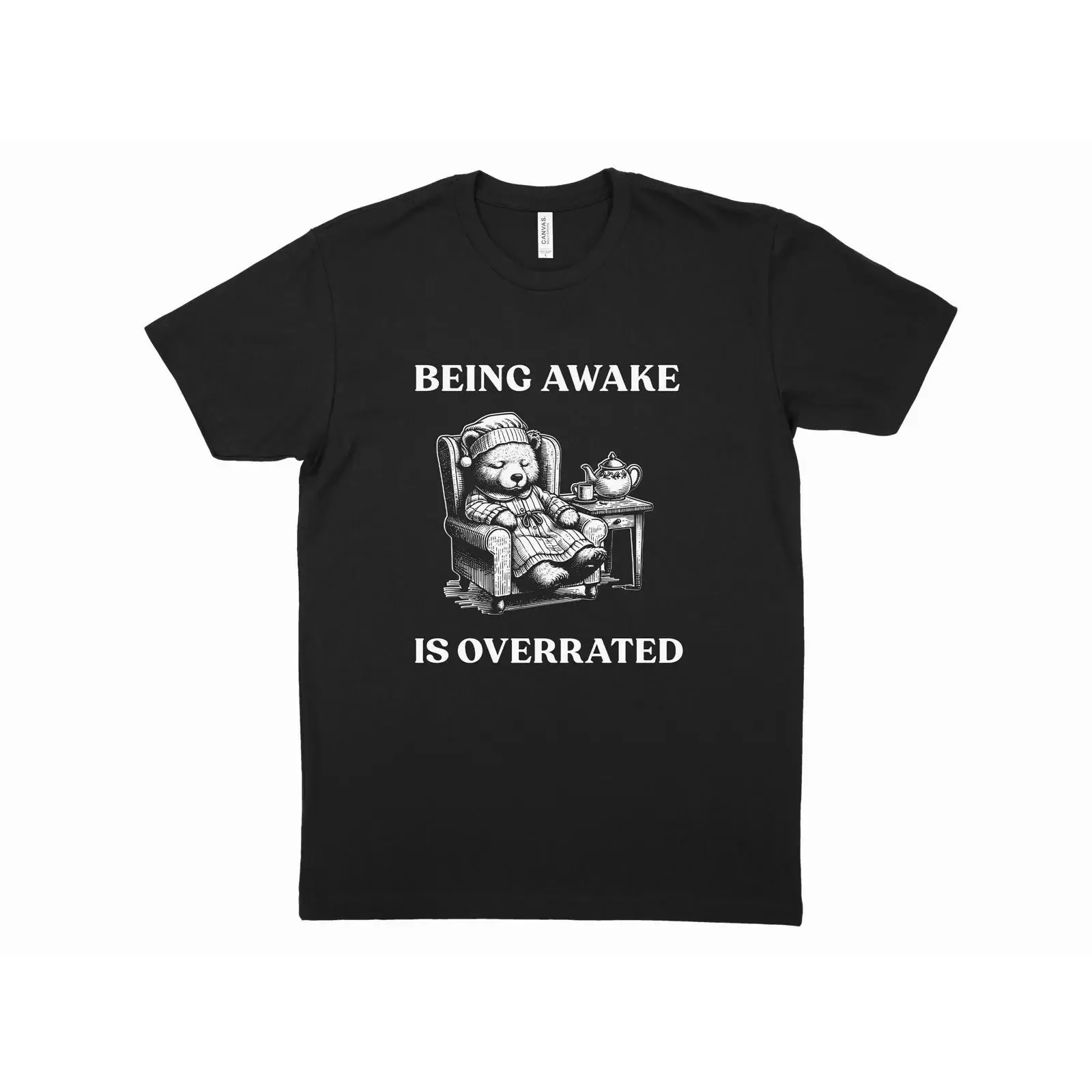 Being Awake is Overrated Funny Sleepy Bear T Shirt vintage Washed Stretched fashion Comfortable designer clothes streetwear