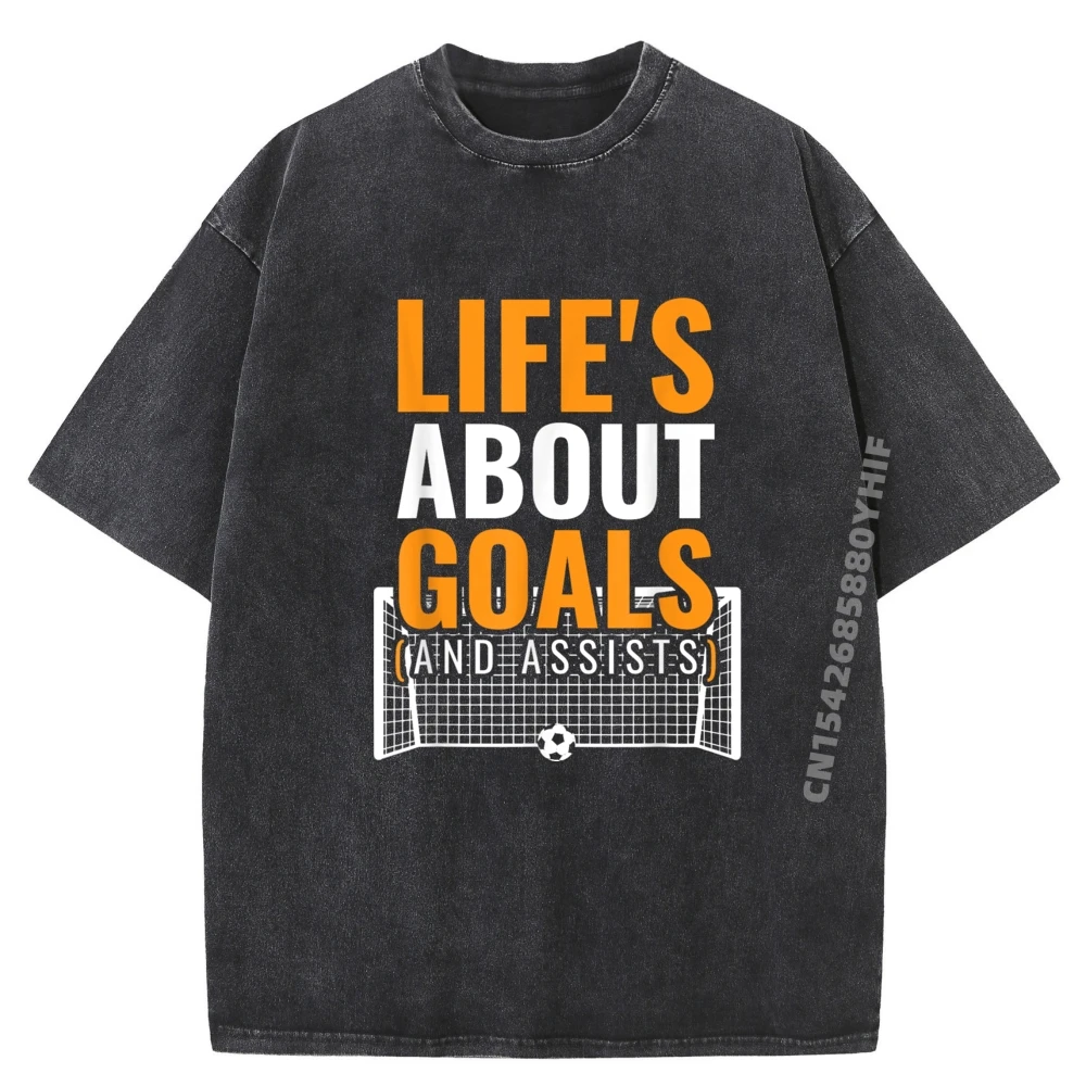 

Male Printed Tees Soccer Shirt For Life About Goals Soccer Men Clothing Graphic Tshirts Mens Vintage Washed Clothes