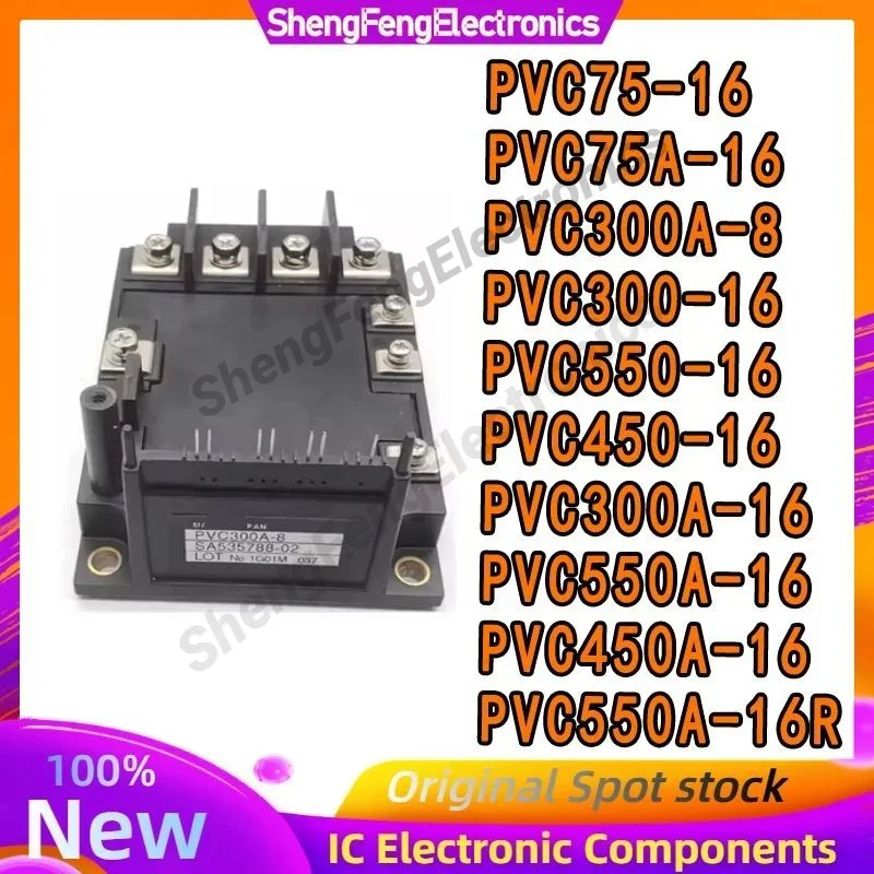 PVC75-16 PVC300-16 PVC550-16 PVC450-16 PVC300A-8 PVC75A-16 PVC550A-16 PVC300A-16 PVC450A-16 PVC550A-16R MODULE in stock