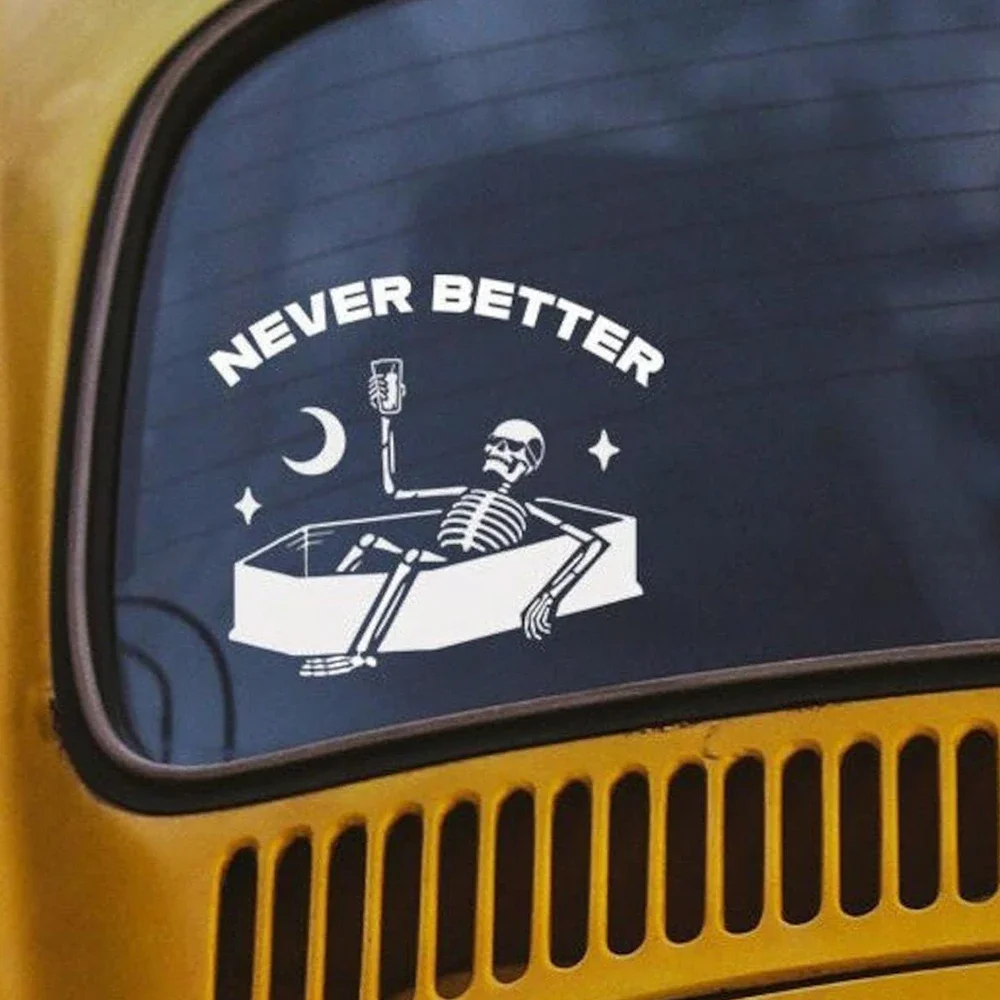 

Never Better Sticker for Car Window Decoration External Accessories Outdoor Halloween High Quality Waterproof Vinyl Decals
