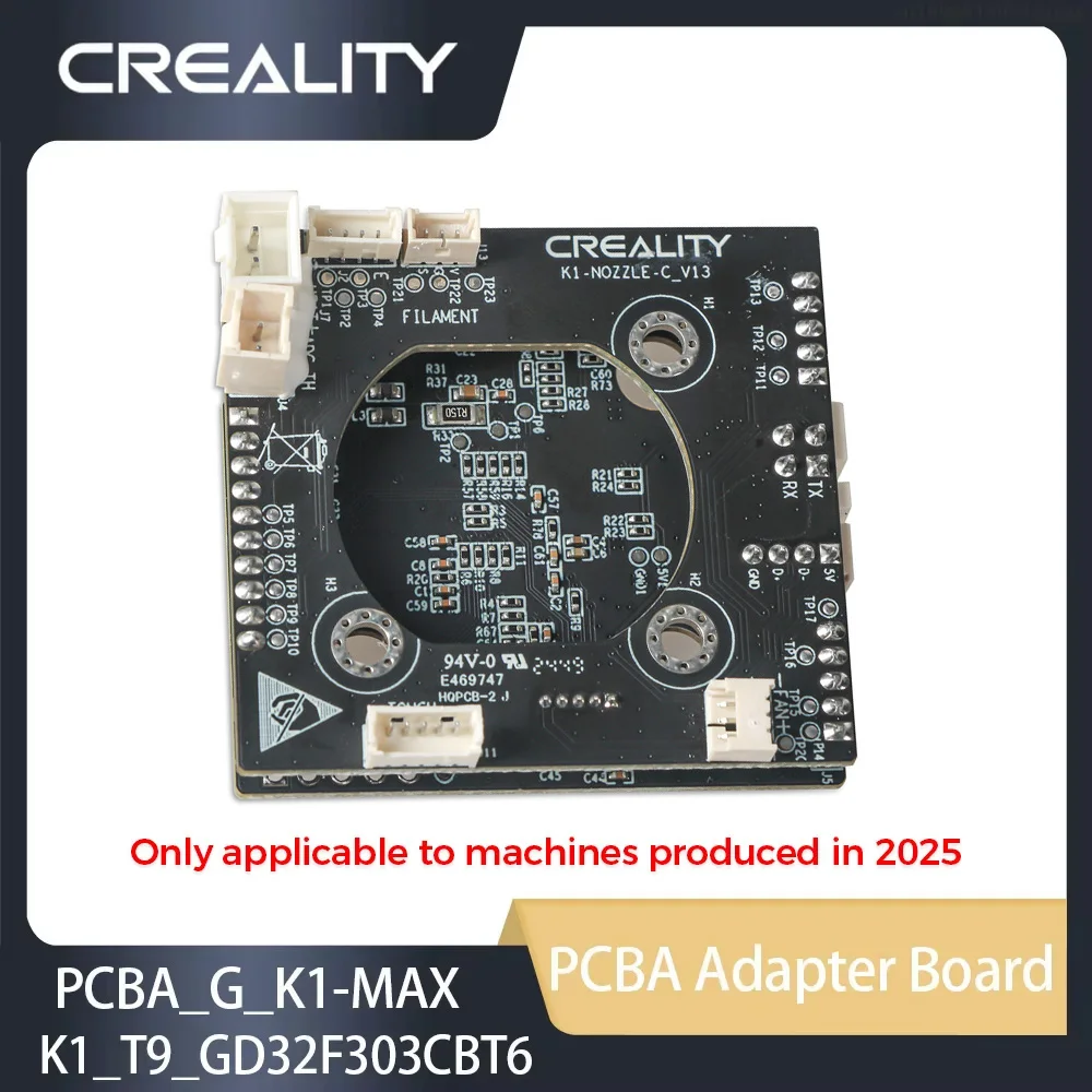 

Creality PCBA_G_K1-MAX/K1_T9_GD32F303CBT6 NOZZLE-C-V13 Replace Adapter Board for 2025 K1-MAX/K1 Original 3d Printer Parts