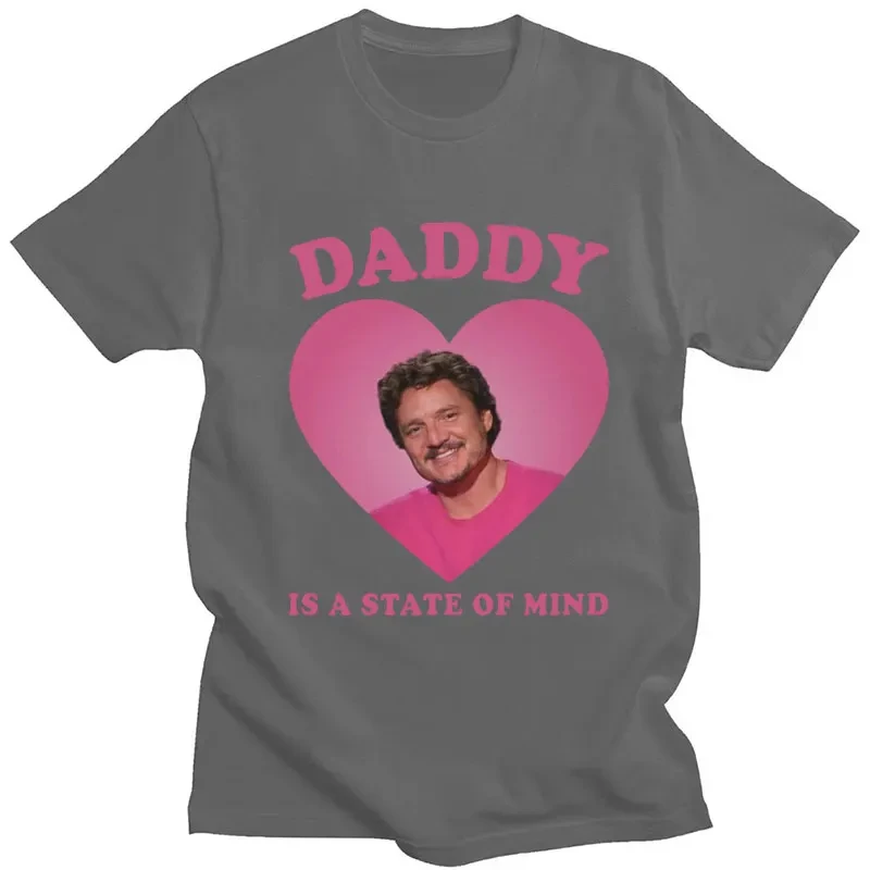 Pedro Pascal T Shirt Daddy Is A State of Mind Print Short Sleeve Aesthetic T-shirts Casual Oversized Cotton Street Tops Unisex