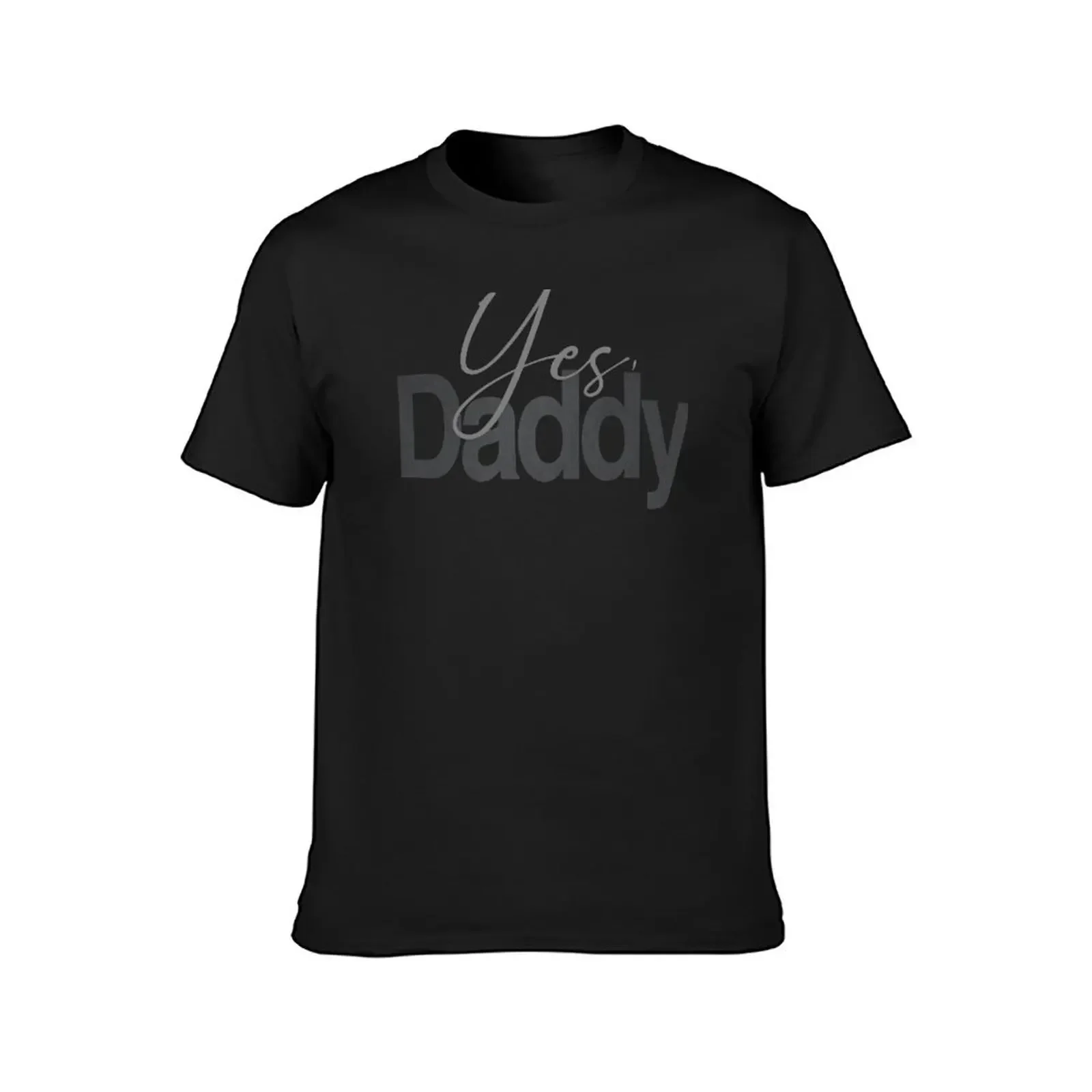 Yes, Daddy T-Shirt heavyweights shirts graphic tee summer shirt croswit shirt man t shirts for men pack