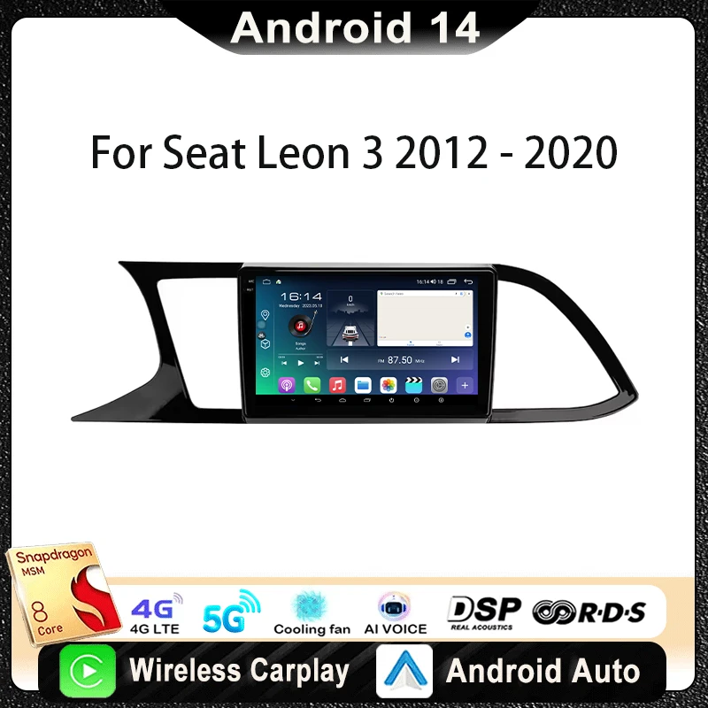

For Seat Leon 3 2012 - 2020 Car Radio Multimedia Video Player Navigation Stereo GPS Android14 wireless Carplay DSP