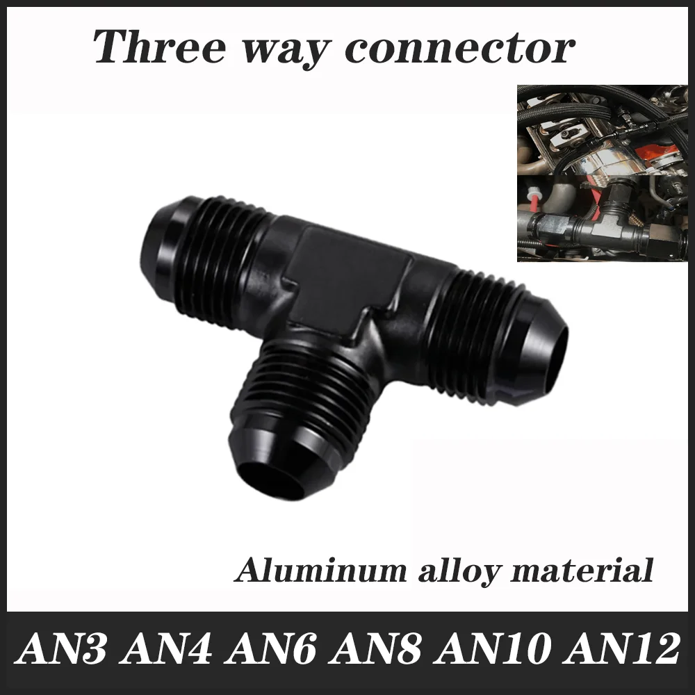 AN3 AN4 AN6 AN8 AN10 AN12 Universal Aluminum Hose Tee Connector Fitting Male To Male Tee On Side Thread Fitting Adapter Black