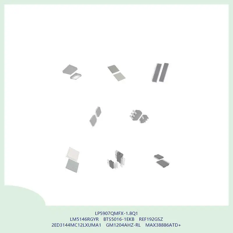 

LP5907QMFX-1.8Q1 LM5146RGYR BTS5016-1EKB REF192GSZ 2ED3144MC12LXUMA1 GM1204AHZ-RL MAX38886ATD+