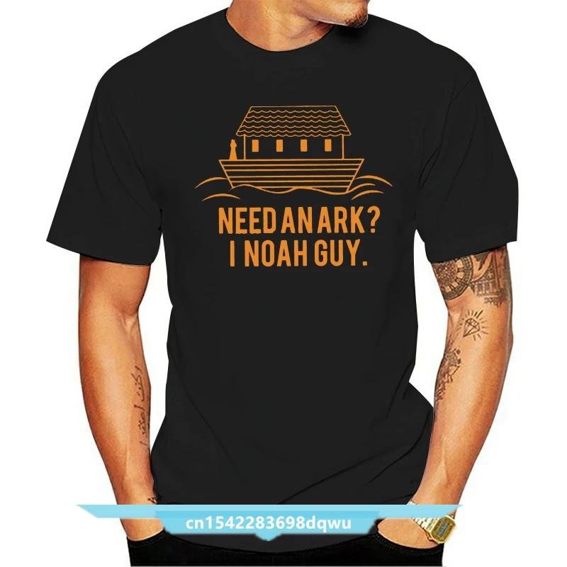 Funny Noahs Ark T Shirt Need An Ark  I Noah A Guy Bible Jesus Holy Old Catholic T Shirt Summer Famous Clothing