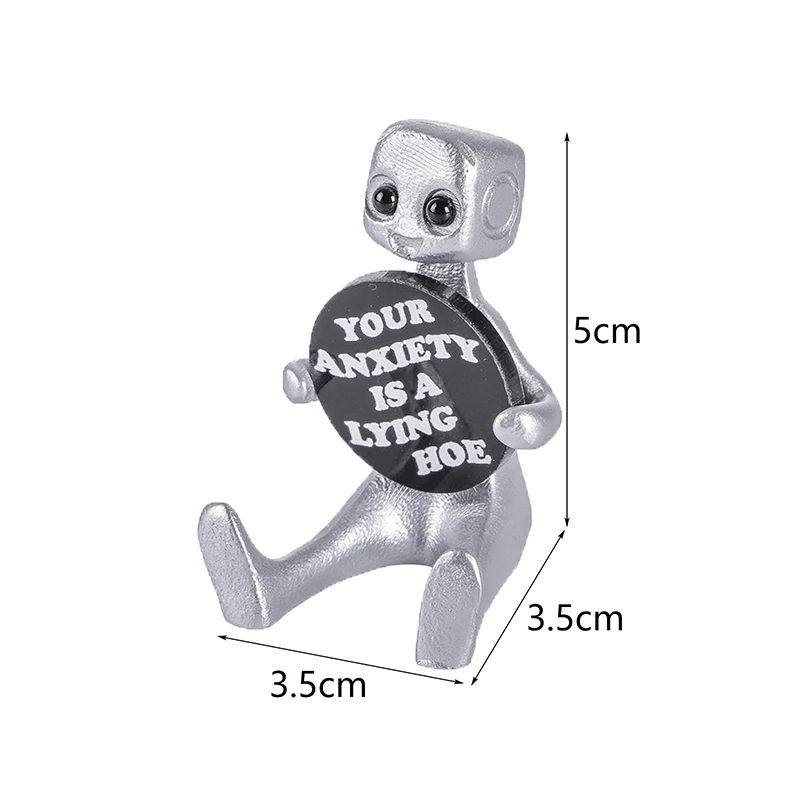 1pcs New Type Your Anxiety Is A Lying Hoe Robot Cute Tiny Figure Mental Health Resin Desk Ornament Creativity Children's Toys