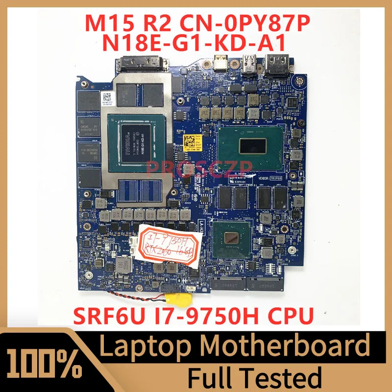 

CN-0PY87P 0PY87P PY87P For DELL M15 R2 Laptop Motherboard EDQ51 LA-H351P W/ SRF6U I7-9750H N18E-G1-KD-A1 RTX2060 16GB 100%Tested