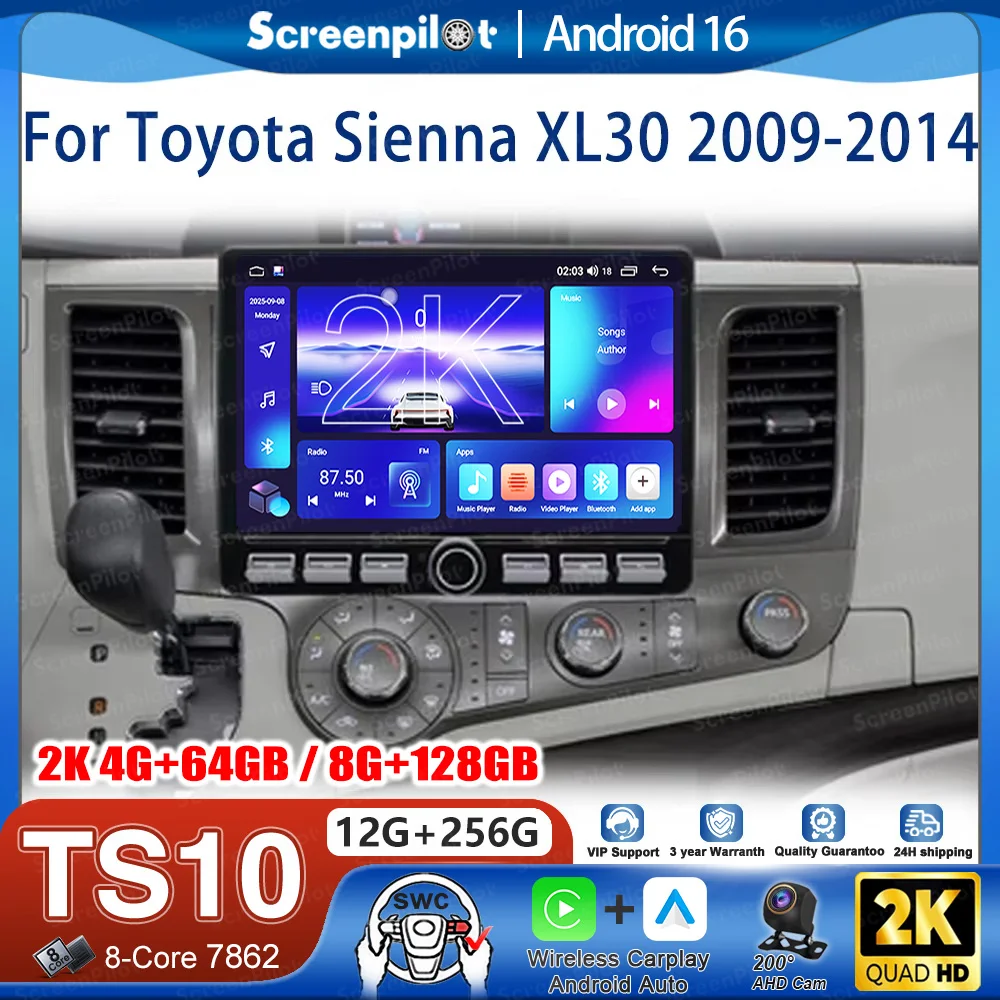 Android 16 Car Radio Stereo Head Unit For Toyota Sienna XL30 2009-2014 Multimedia 5G Video Player GPS Navigation Touch Screen BT