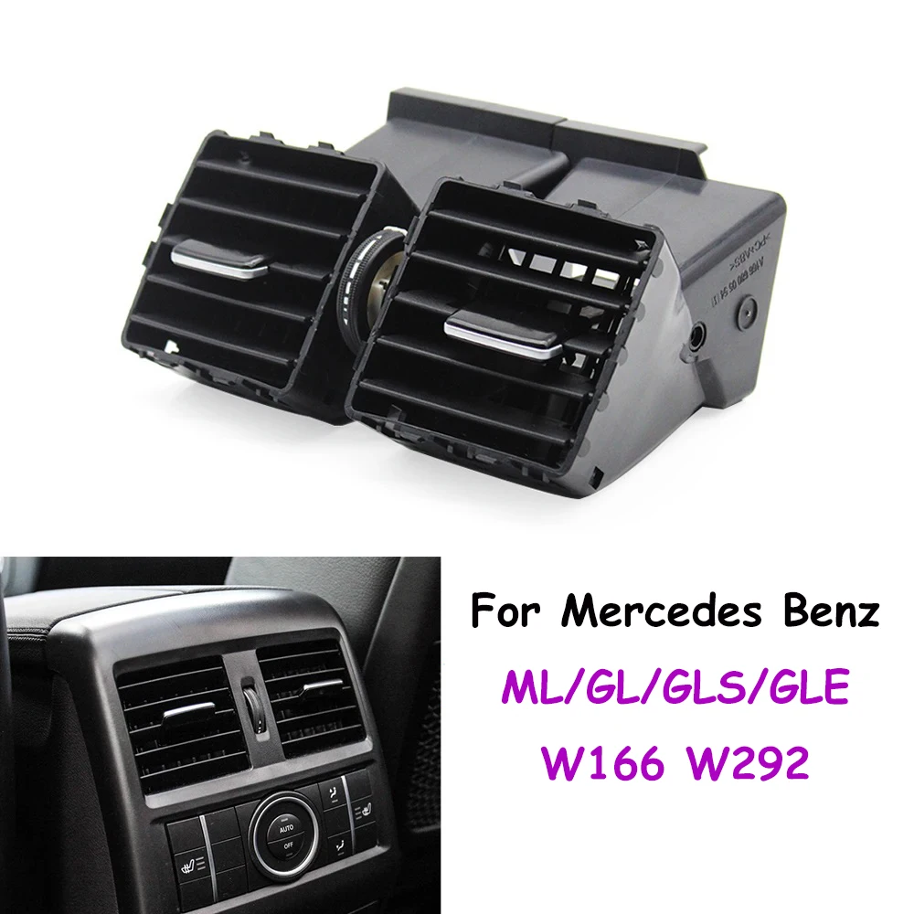 Car Rear Center Console Dash Air AC Vent Grille Outlet Assembly For Mercedes Benz W166 W292 ML GL GLE Class 2012-2019