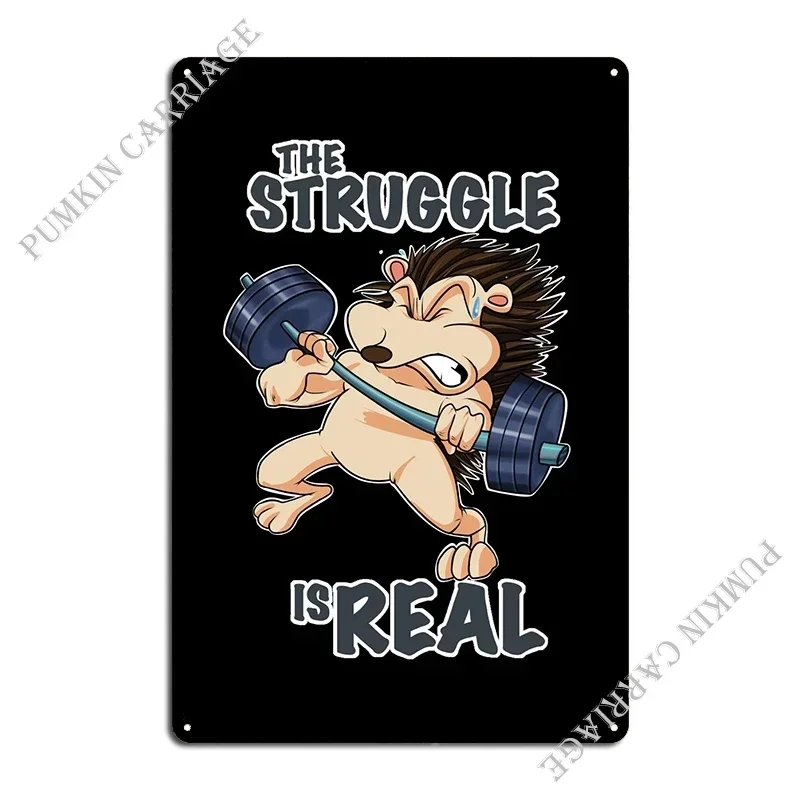 Hedgehog Fitness Struggle Metal Sign Garage Kitchen Wall Decor Club Tin Sign Poster