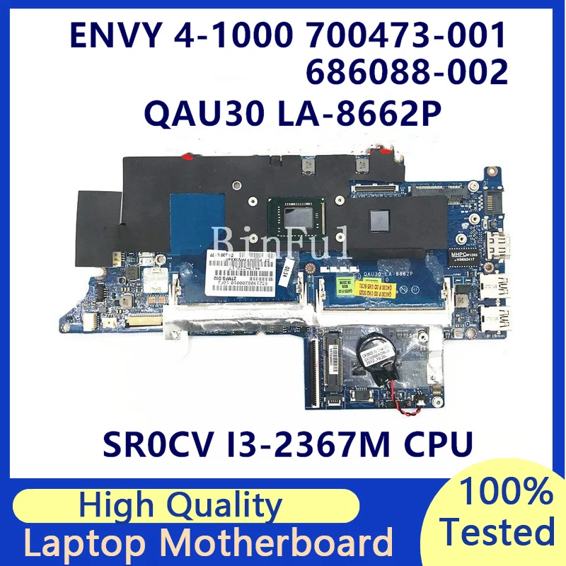 

700473-001 700473-601 686088-002 For HP Envy 4-1000 Laptop Motherboard With SR0CV I3-2367M CPU QAU30 LA-8662P 100% Tested Good