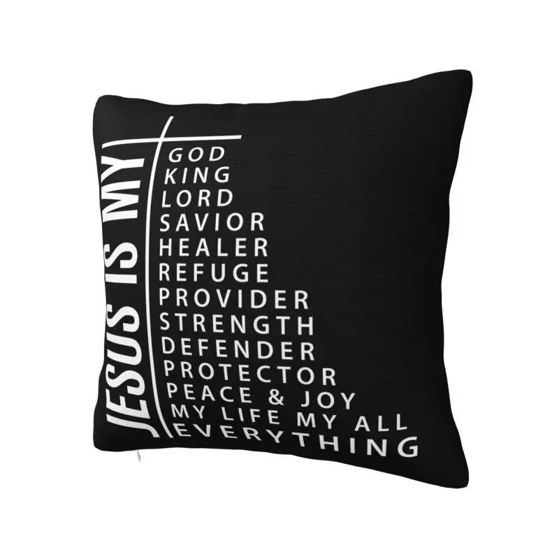 Jesus Is My God King Lord Savior Healer My Everything Throw Pillow Covers Decoration Sofa Cushion Cover Polyester Pillowcase