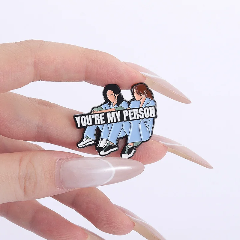 Classic Medical TV Show Theme Cartoon Figure Brooch Pins You're My Person Greys Badge Lapel Pin Cosplay Accessory On Backpack Cl