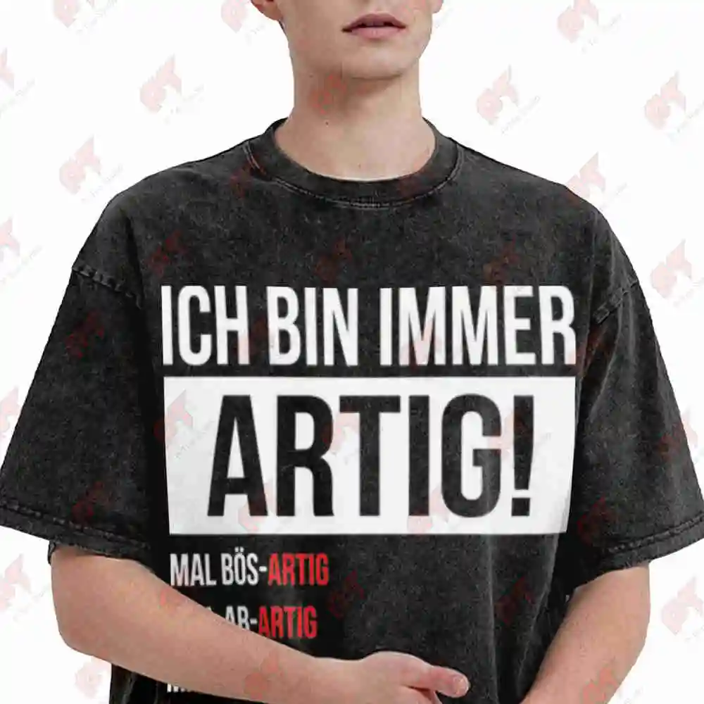 Ich Bin Immer Artig German Text Vintage Washed Tee Pure Cotton T-Shirt