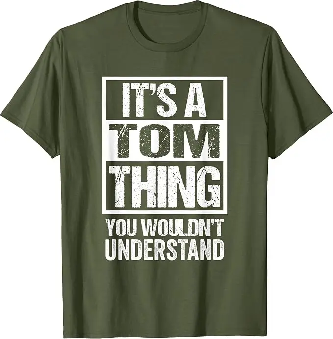 Es ist eine Tom-Sache, die du nicht verstehen würdest T-Shirt Y2k Lustige Geschenkideen für meinen Freund Tom Personalisiertes Spruch-T-Shirt Neuheit – Detail 10