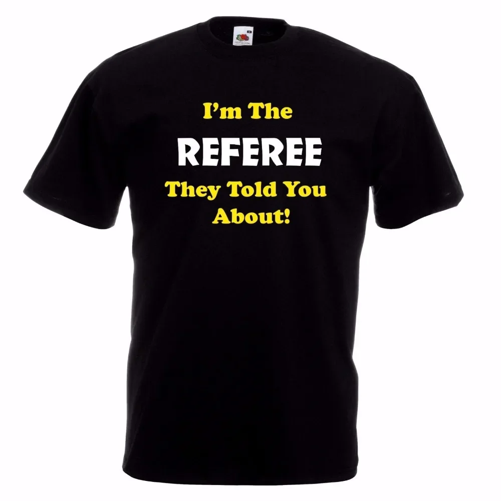 High Quality Cotton Casual Brand I'M The Referee They Warned You About Grassroots Footballer Rugbyer Custom T Shirt Classic