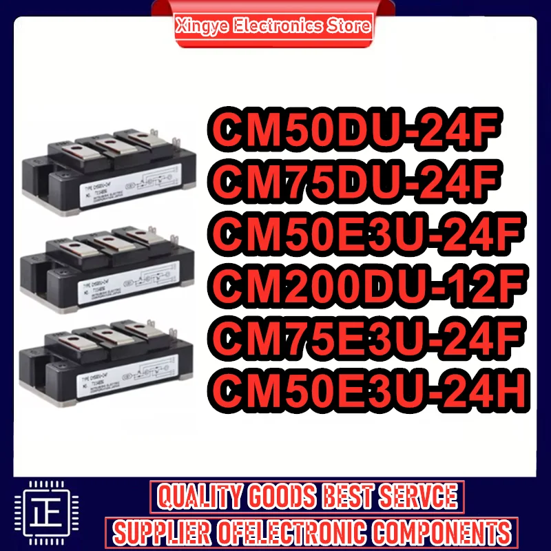 

CM75DU-24F CM50DU-24F CM50E3U-24F CM200DU-12F CM75E3U-24F CM50E3U-24H NEW AND ORIGINAL MODULE