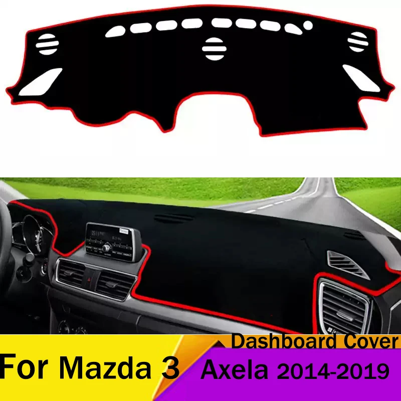 For Mazda 3 M3 Axela 2014 2015 2016 2017 2018 car Anti-Slip Mat Dashboard Cover Pad Car Inner Anti-sun Anti-Slip car accessories