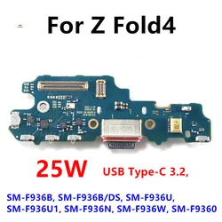 Charging Dock For Samsung Galaxy Z Fold4 F936B F936U F936N F936 Charger Board USB Port Connector Flex Cable Fast 25W Type-C