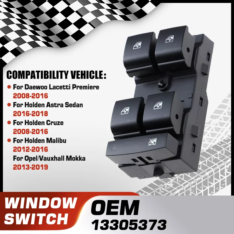 

Car Power Window Switch For Daewoo Lacetti Premiere Holden Astra Sedan Holden Cruze Holden Cruze Opel Vauxhall Mokka 13305373
