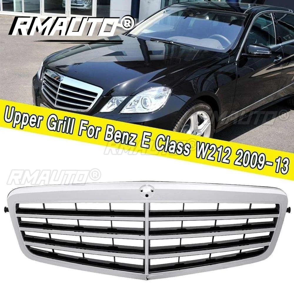 RMAUTO Car Front Bumper Grill Grille Upper Chrome Silver for Mercedes Benz W212 E Class E200 E260L E280L E300L E320L 2009-2013