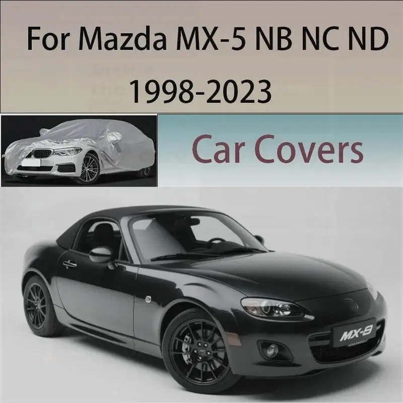 

For Full Waterproof Dustproof Outdoor Protection Exterior Cover for Mazda MX 5 MX5 NB NC ND Car Covers