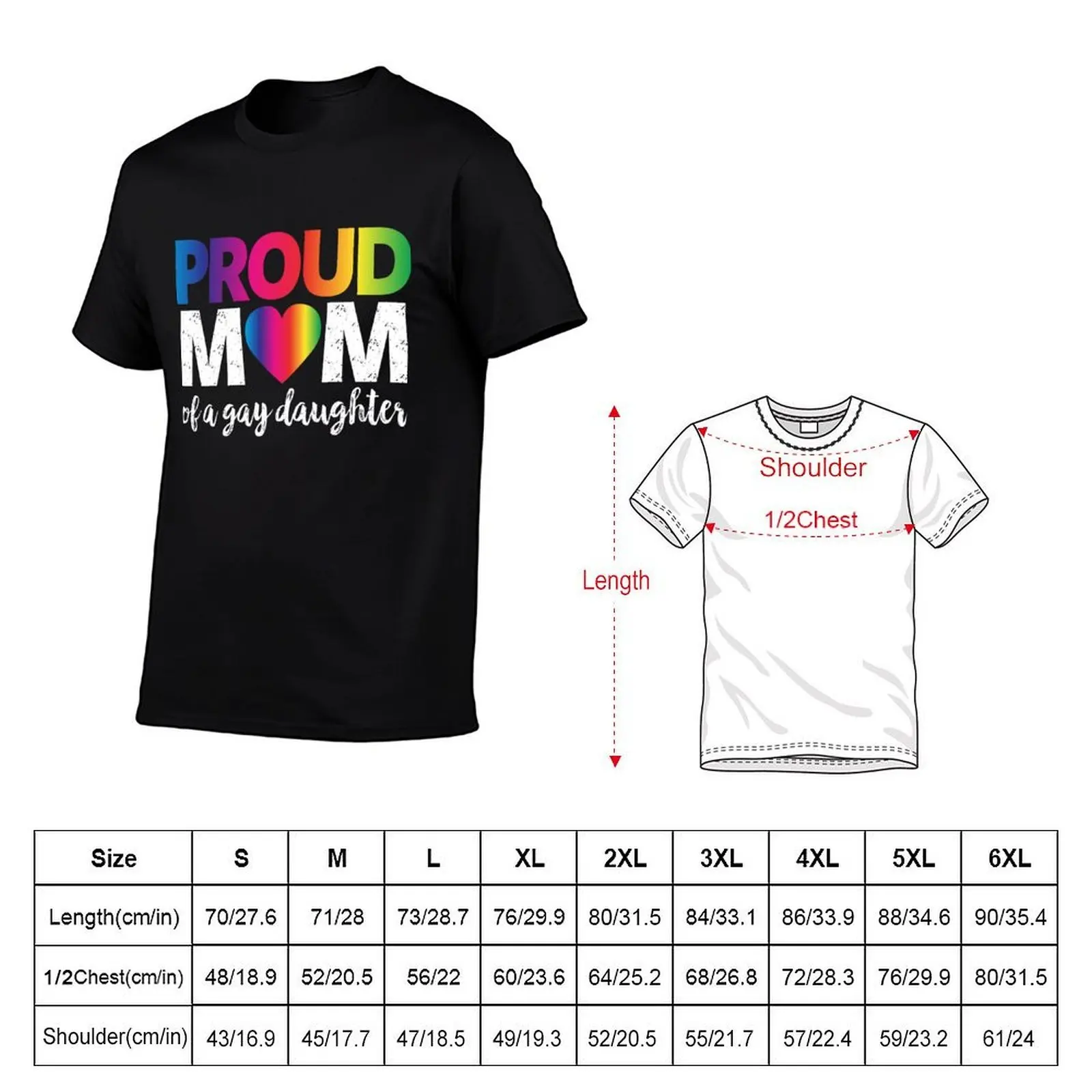 Proud Mom Of A Gay Daughter T-Shirt Aesthetic clothing valentines boutique clothes T-shirts for men cotton
