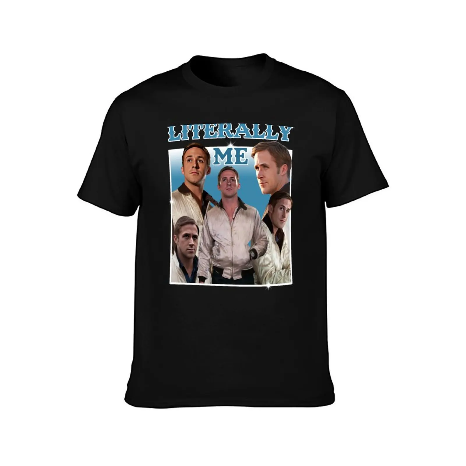 Literally Me (Ryan Gosling) T-Shirt, Summer Casual Cotton Tee, Oversized Streetwear Tops, Vintage Graphic Print, 100% Cotton